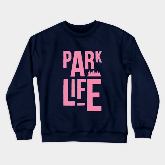 Parklife Crewneck Sweatshirt by London Colin